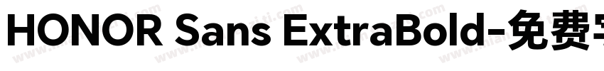 HONOR Sans ExtraBold字体转换